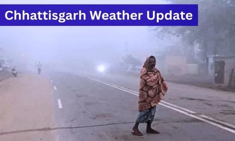 Chhattisgarh Weather, Raipur Temperature, Cold Wave, IMD Raipur, Winter 2025, Minimum Temperature, Bilaspur Weather,